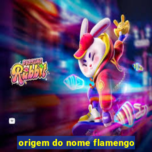 origem do nome flamengo